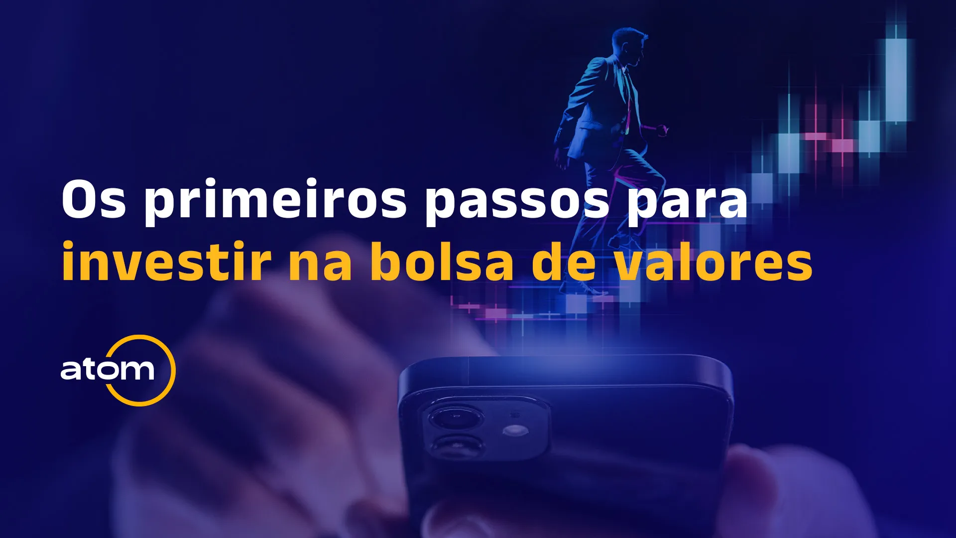 Como dar os primeiros passos para investir na Bolsa de Valores!