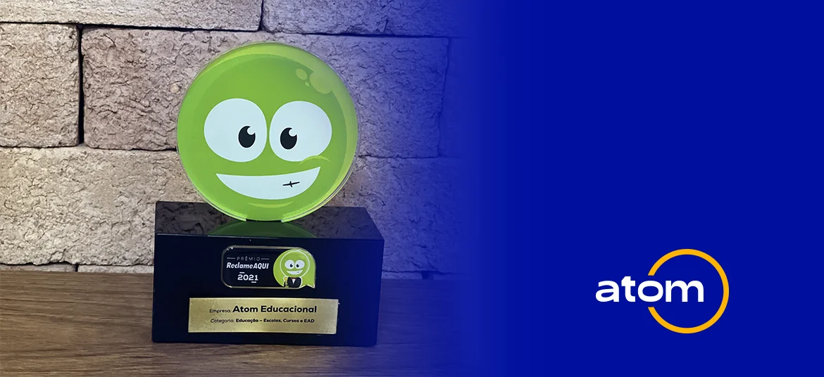 Atom Educacional reclame aqui: pela segunda vez consecutiva indicada ao maior prêmio de atendimento do Brasil.