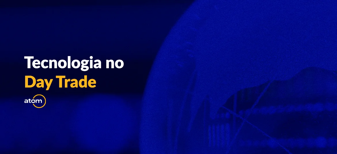 Tecnologia no Day Trade