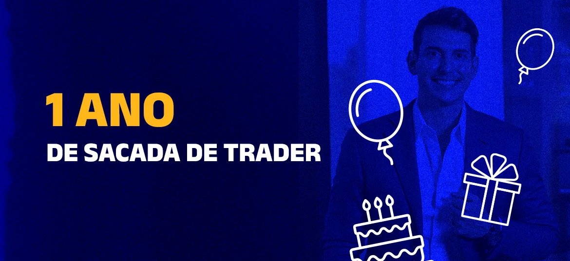  1 ano do Sacada de Trader
