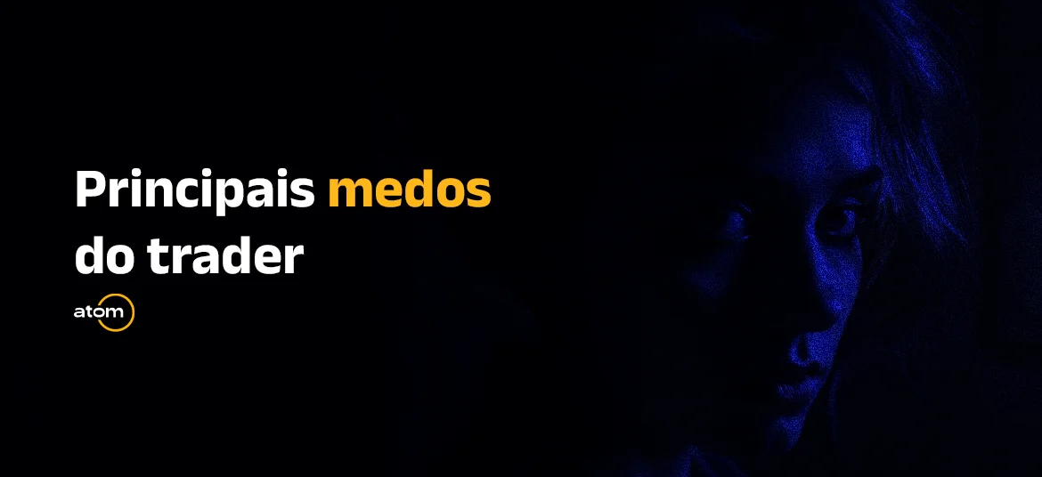 Principais medos do trader