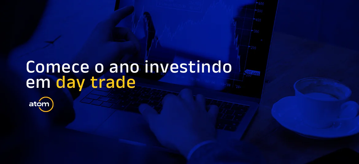 Comece o ano investindo em day trade