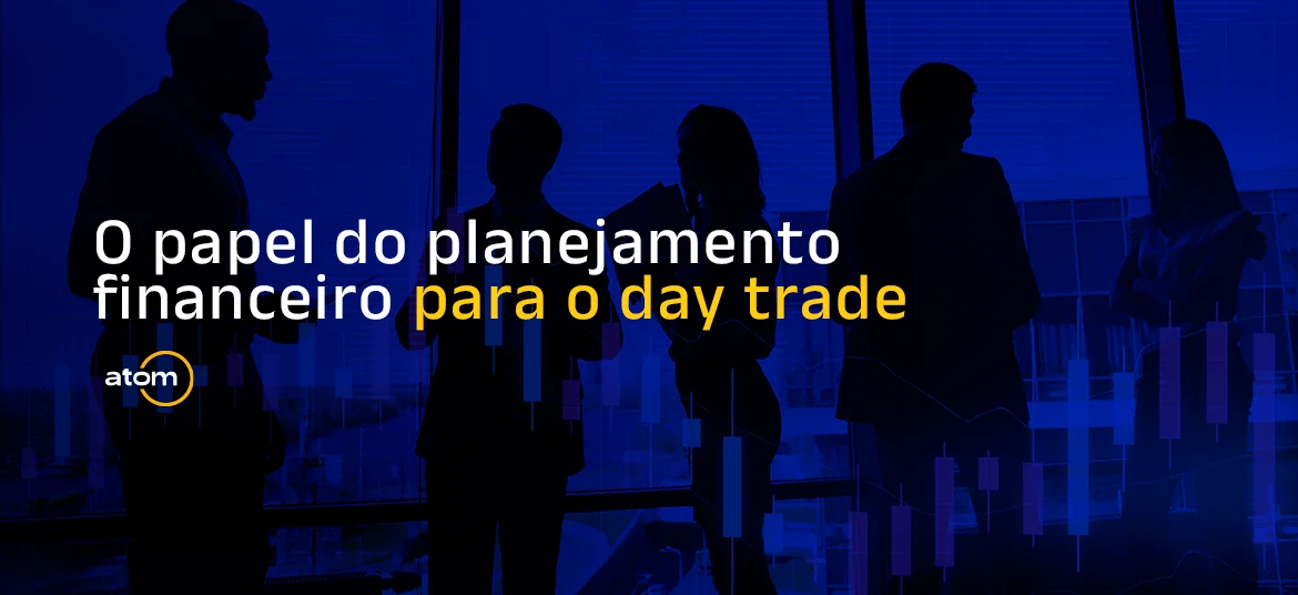 Planejamento financeiro  no day trade