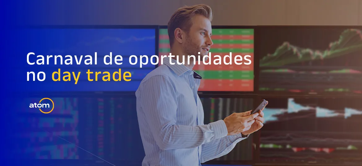 Carnaval de oportunidades no day trade