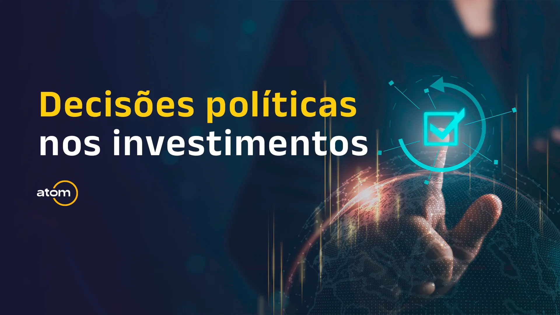 Decisões políticas nos investimentos