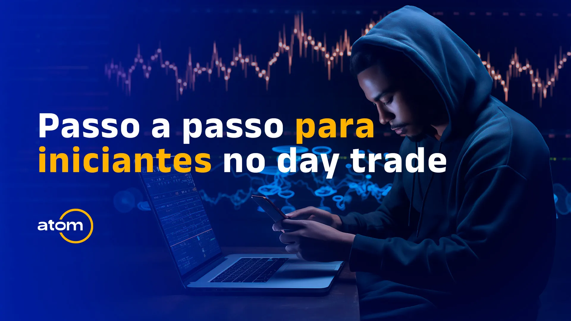 Passo a Passo para iniciantes no day trade