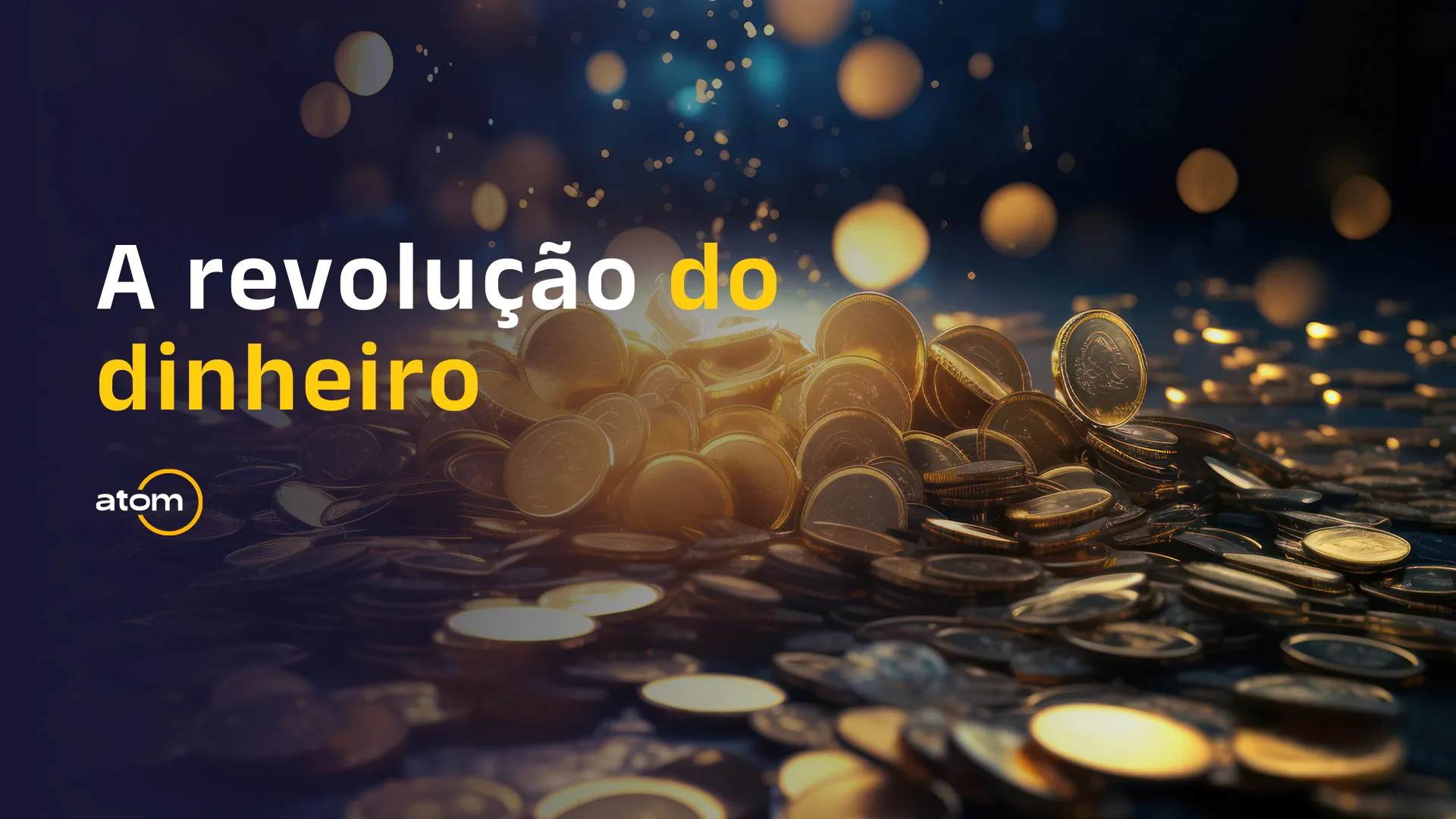 A revolução do dinheiro