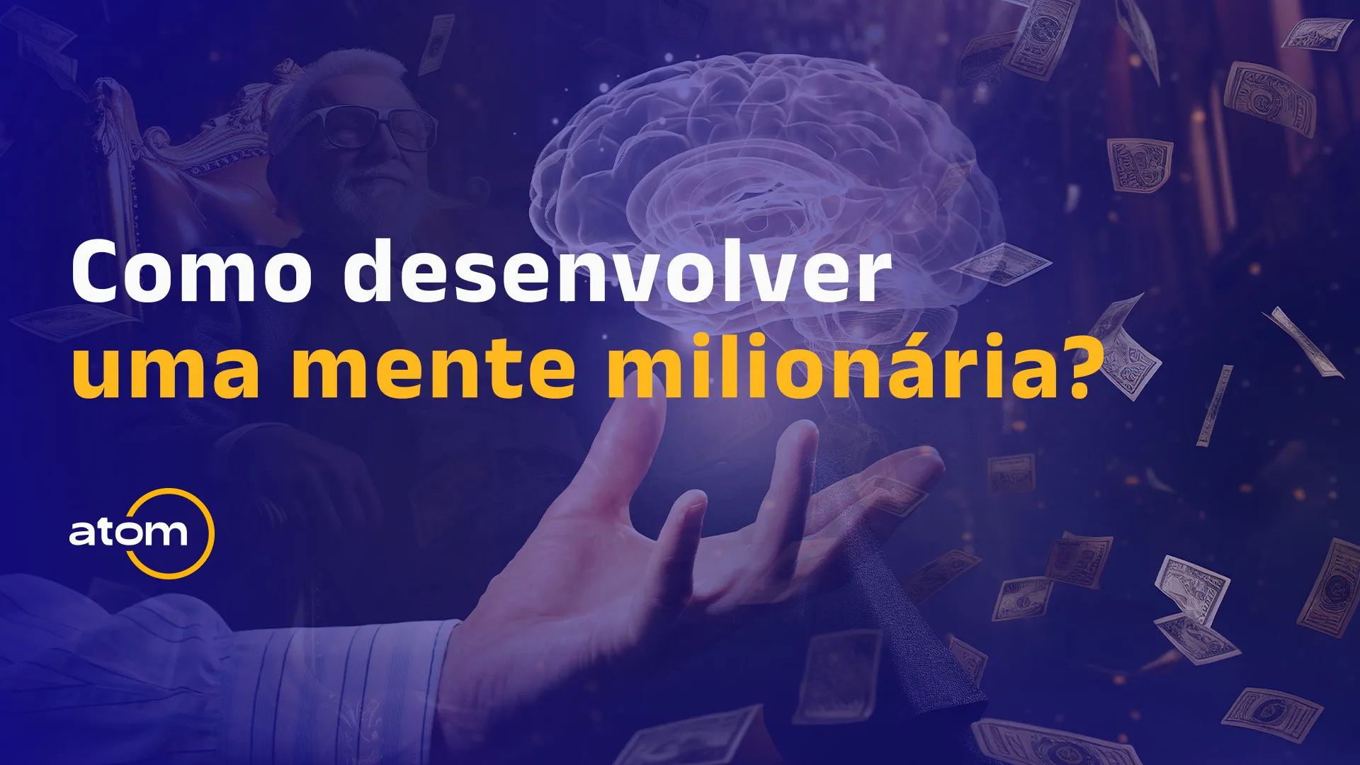 Como desenvolver uma mentalidade milionária